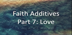 Faith Additives Part 7